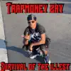 Trapmoney Zay - Survival of the Illest